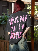 Load image into Gallery viewer, Billy Bones Club Love Me Till I'm Bones Tee - Vintage Black
